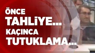 Önce Tahliye Ettiler Kaçınca Tutuklama İstediler! | Haber Aktif