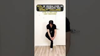 90% can't complete this mobility challenge!
