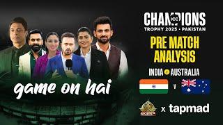 Game On Hai | Pre-Match Show - India vs Australia | tapmad