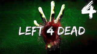 Совместное прохождение Left 4 Dead — Часть #4 ◄ Смерть в воздухе ►