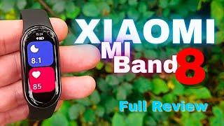 King of Budget Fitness Trackers Is Back XIAOMI MI BAND 8 Review