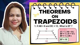 THEOREMS ON TRAPEZOIDS & MIDSEGMENT THEOREM | GRADE 9