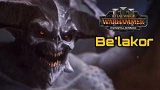 Be'lakor, Legendary Warriors of Chaos Campaign Guide - Total War: Warhammer 3 Immortal Empires