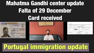 Portugal immigration update / Mahatma Gandhi center falta and card update / aima cleared cases