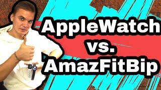 Что выбрать Apple Watch или AmazFit Bip?