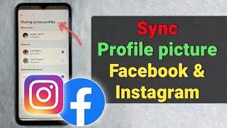 How To Sync Profile Picture On Facebook And Instagram - Full Guide