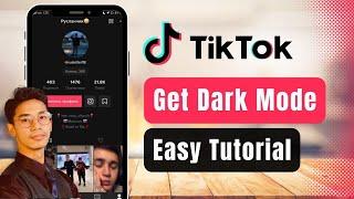 How to Get Dark Mode on TikTok !