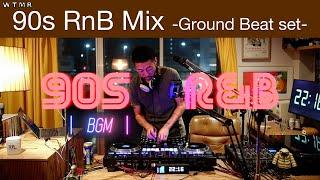 90s RnB Chill & Mellow Mix [Ground Beat set] “WTMR BGM-43” [Playlist, R&B, Soul, DJ Mix]