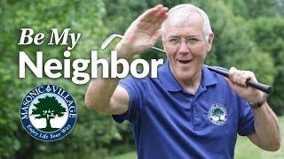 Masonic Village - Be Our Neighbor