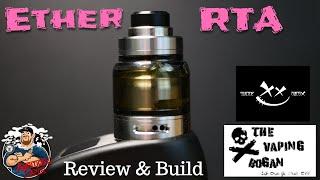 Ether RTA by Vaping Bogan & Suicide Mods Review/Build