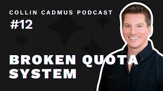 Episode 12: Broken Quota System