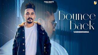 Bounce Back (Official Video) Varinder Sema | Eagle Maffia | New Punjabi Song 2022