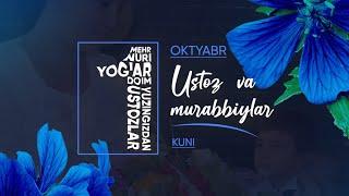 1- Oktabr O'qituvchi va Murabbiylar kuni. 1-Oktyabr O'qituvchilar kuni 2023 videorolik