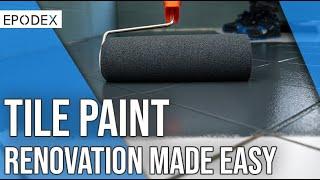 EPODEX's 2K TILE PAINT: How to apply