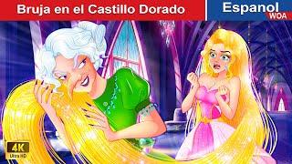 Bruja en El Castillo Dorado  Witch in the Golden Castle in Spanish | @WOASpanishFairyTales