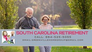 Thinking About Retiring in South Carolina? Here’s Why Upstate SC is the Perfect Spot!