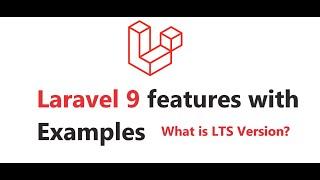 Laravel 9 Features | Laravel 9 new features with Examples | What's new in Laravel 9 | Laravel 9