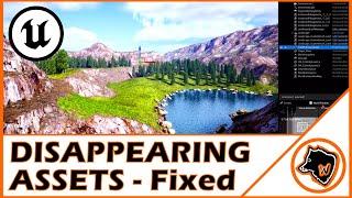 DISAPPEARING ASSETS in Unreal Engine 5 - FIXED