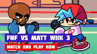 FNF vs Matt WIIK 3 (Fan-Made Week 3) | Hard, 100% Hits, Bot | Online Port