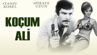 Koçum Ali Türk Filmi | FULL | TANJU KOREL | PİRAYE UZUN