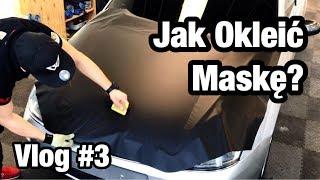 Jak samodzielnie okleić maskę folią wylewaną 3M 1080 Matte Black. Vlog #3