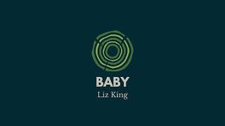 "Baby" - Liz King | Tone Tree Music