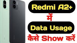 How to show data usage in Redmi A2 Plus || Redmi A2 Plus me data usage kaise show kare ||