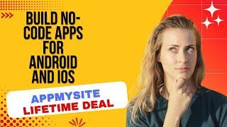 AppMySite Lifetime Deal I Use this no-code app builder to build Android and iOS apps in minutes