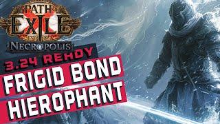 FRIGID BOND HIEROPHANT Build Guide [POE 3.24]