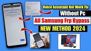 All Samsung Frp Bypass 2024 | Voice Assistant Not Working | Without Pc Method