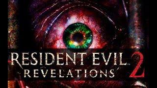 Resident Evil Revelations 2 - Эпизод 4 (часть 1)