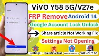 Vivo Y58 5G/V27e FRP Unlock/Remove Android 14 Share article Not Working Fix Without PC 2025