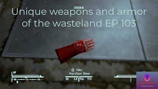 Unique weapons and armor of the wasteland EP 103 Sterilizer glove (Fallout New Vegas)