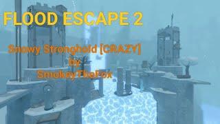 Snowy Stronghold [CRAZY] By SmokeyTheFox | ROBLOX Flood Escape 2