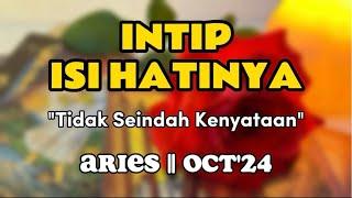 Tidak Seindah Kenyataan || ARIES || OCT'24