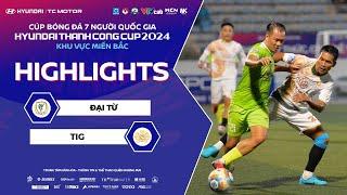 HIGHLIGHTS | ĐẠI TỪ - TIG | SẴN SÀNG CHO VÒNG CHUNG KẾT