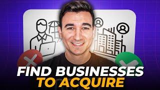 How to Find Businesses to Acquire (Step by Step)