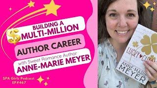 Multi-Million Author Business with Anne-Marie Meyer