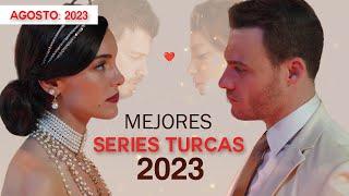 LAS 10 MEJORES SERIES TURCAS DE AGOSTO 2023 