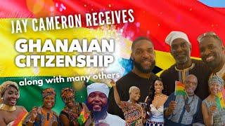 Jay Cameron, Dr. Umar Johnson & Many Others Receive Their Ghanaian Citizenship