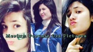 Merium Pervaiz Unseen Old Pictures Merium Pervaiz Instagram Pictures