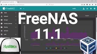 FreeNAS 11.1 Storage Installation + Configuration + Overview on Oracle VirtualBox [2017]