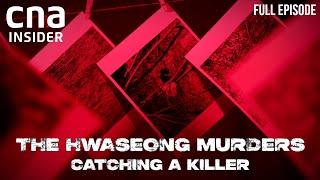 Inside South Korea's Most Notorious Serial Murder: Hwaseong Murders | Catching A Killer - Part 1/2