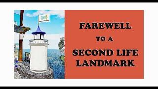 Farewell to a Second Life landmark.