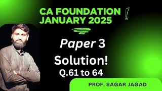 CA foundation paper 3 solution part 2| Solution of questions 61 to 64