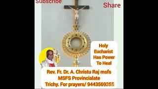 Eucharistic Healing Adoration No: 1704/8/05/2025