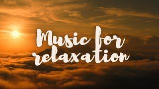 Music for relaxation - Music of nature #musicforsoul #relax #meditation