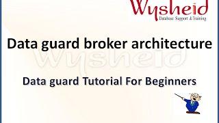 dataguard broker architecture | oracle data guard broker architecture |