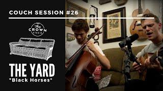 Couch Session #26: "Black Horses" by The Yard | LIVE MUSIC PERFORMANCE