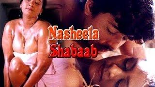 Nashila Shbab | Full Hindi Movie | Hot Films